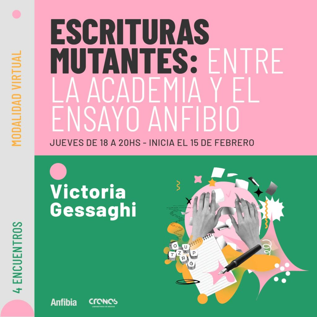 Escrituras Mutantes Entre La Academia Y El Ensayo Anfibio Revista